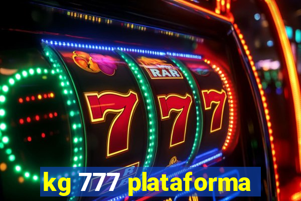 kg 777 plataforma